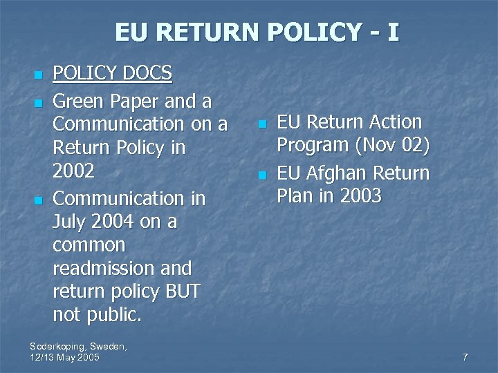 EU RETURN POLICY - I n n n POLICY DOCS Green Paper and a