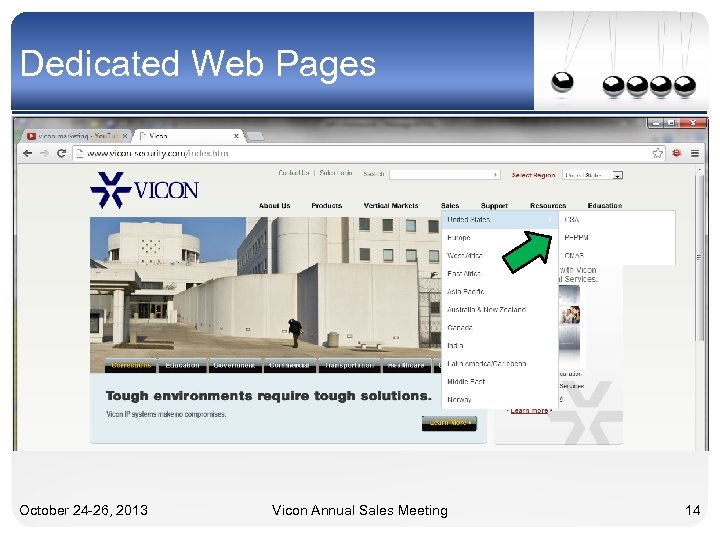 Dedicated Web Pages October 24 -26, 2013 Vicon Annual Sales Meeting 14 