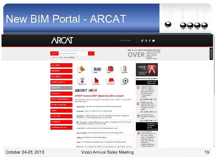 New BIM Portal - ARCAT October 24 -26, 2013 Vicon Annual Sales Meeting 19