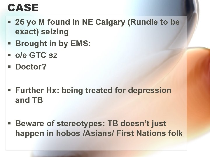 CASE § 26 yo M found in NE Calgary (Rundle to be exact) seizing