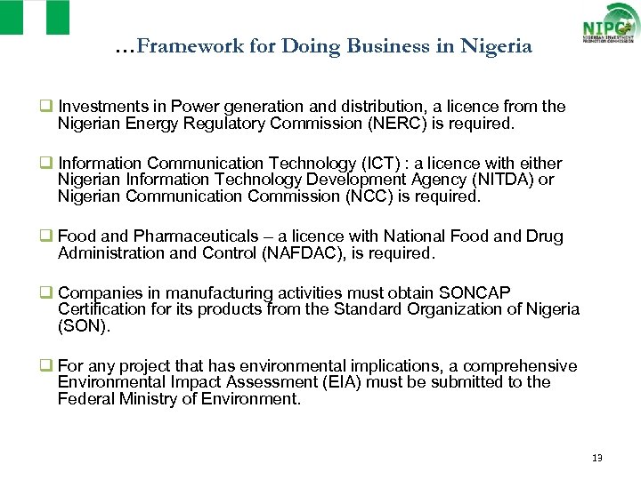 …Framework for Doing Business in Nigeria q Investments in Power generation and distribution, a