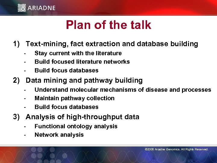 Plan of the talk 1) Text-mining, fact extraction and database building - Stay current