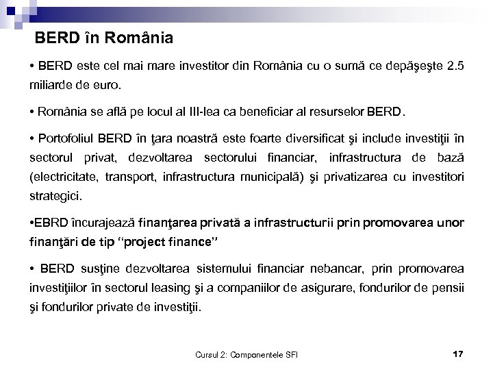 BERD în România • BERD este cel mai mare investitor din România cu o