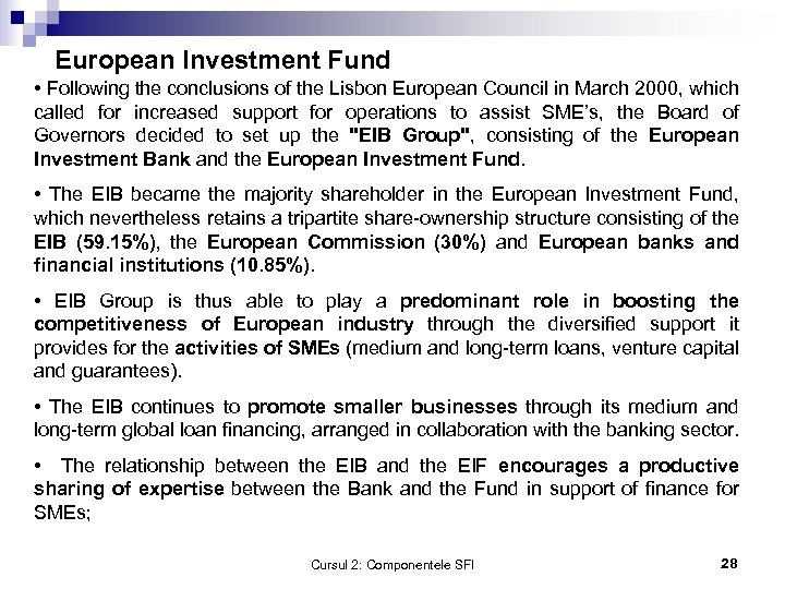 European Investment Fund • Following the conclusions of the Lisbon European Council in March