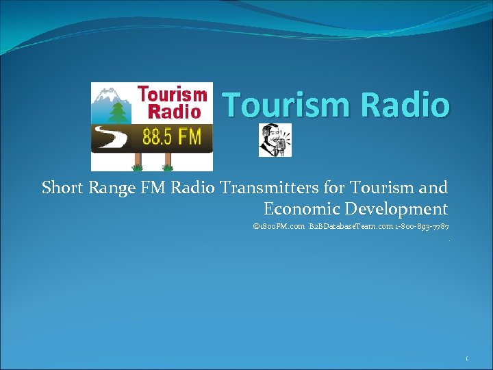 Tourism Radio Short Range FM Radio Transmitters for Tourism and Economic Development © 1800