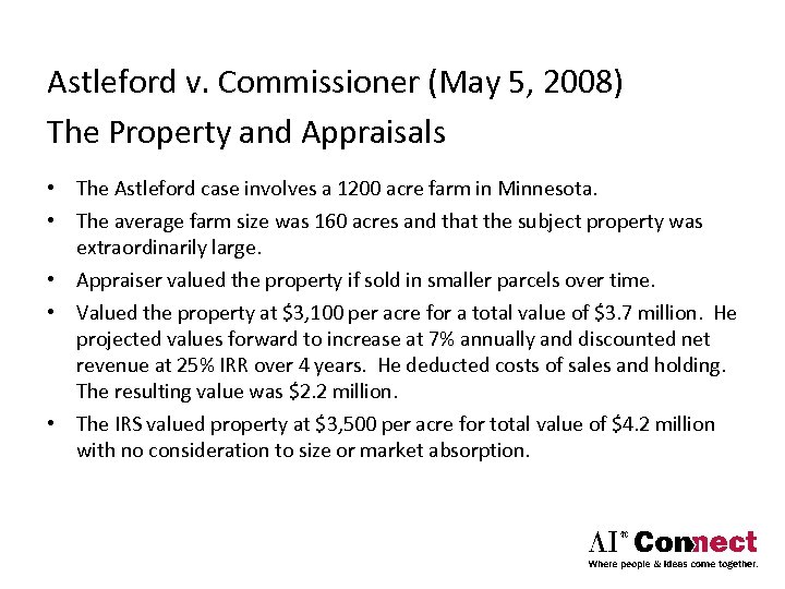 Astleford v. Commissioner (May 5, 2008) The Property and Appraisals • The Astleford case