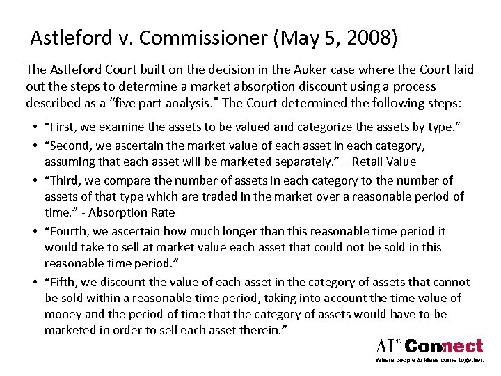 Astleford v. Commissioner (May 5, 2008) The Astleford Court built on the decision in