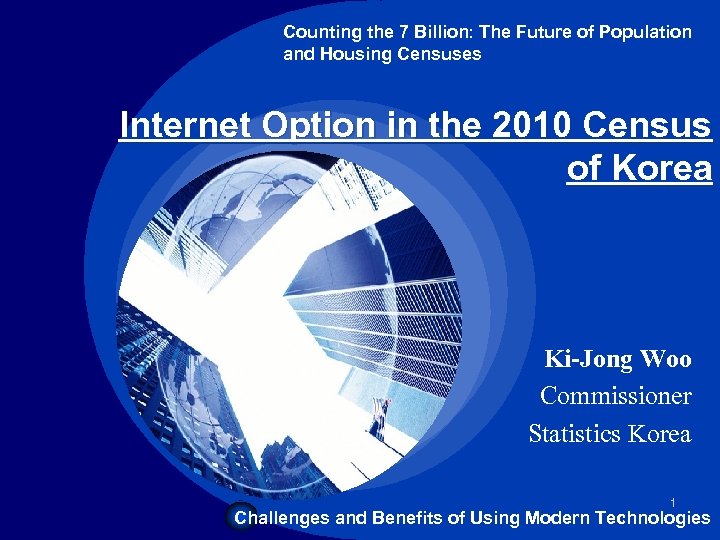 Company LOGO Counting the 7 Billion: The Future of Population and Housing Censuses Internet