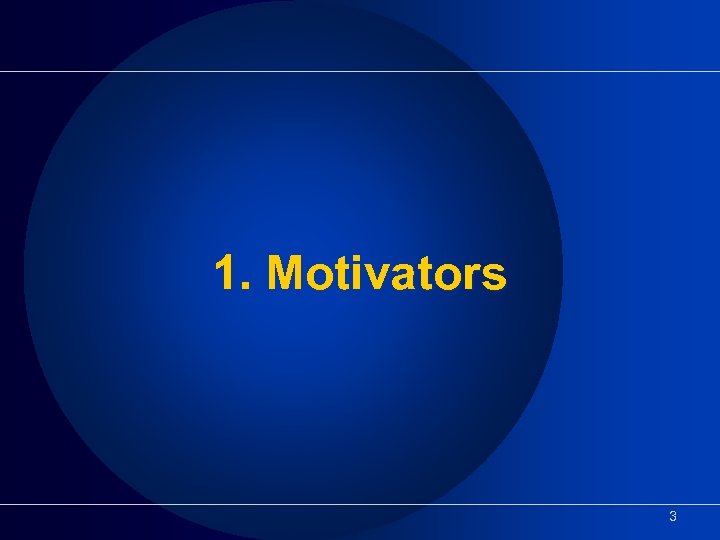 1. Motivators 3 
