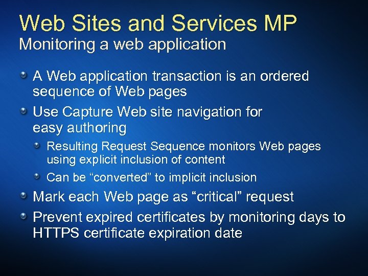 Web Sites and Services MP Monitoring a web application A Web application transaction is