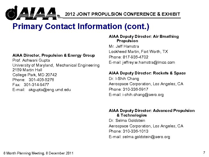 2012 JOINT PROPULSION CONFERENCE & EXHIBIT Primary Contact Information (cont. ) AIAA Director, Propulsion