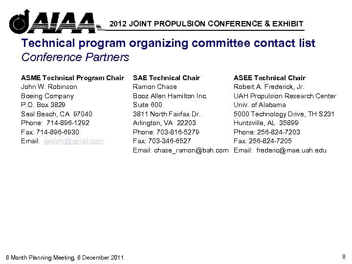 2012 JOINT PROPULSION CONFERENCE & EXHIBIT Technical program organizing committee contact list Conference Partners