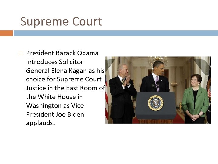 Supreme Court President Barack Obama introduces Solicitor General Elena Kagan as his choice for