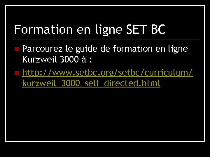 Formation en ligne SET BC Parcourez le guide de formation en ligne Kurzweil 3000