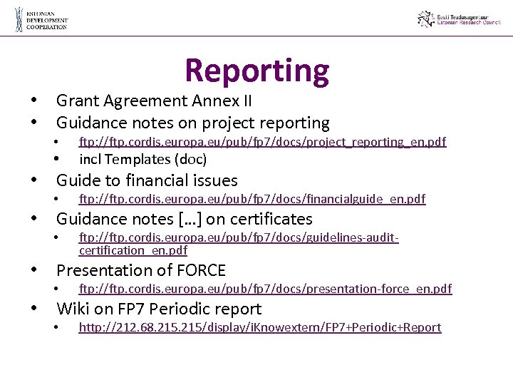  • • Reporting Grant Agreement Annex II Guidance notes on project reporting •