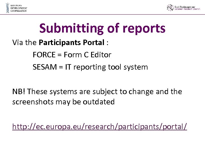 Submitting of reports Via the Participants Portal : FORCE = Form C Editor SESAM