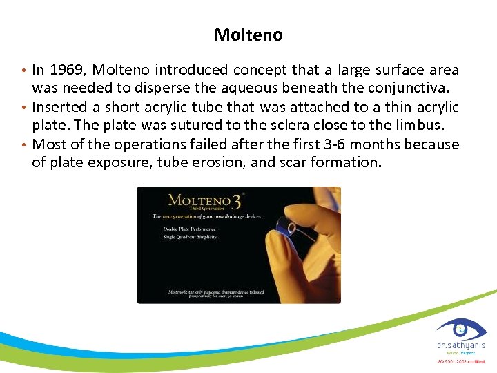 Molteno • In 1969, Molteno introduced concept that a large surface area was needed