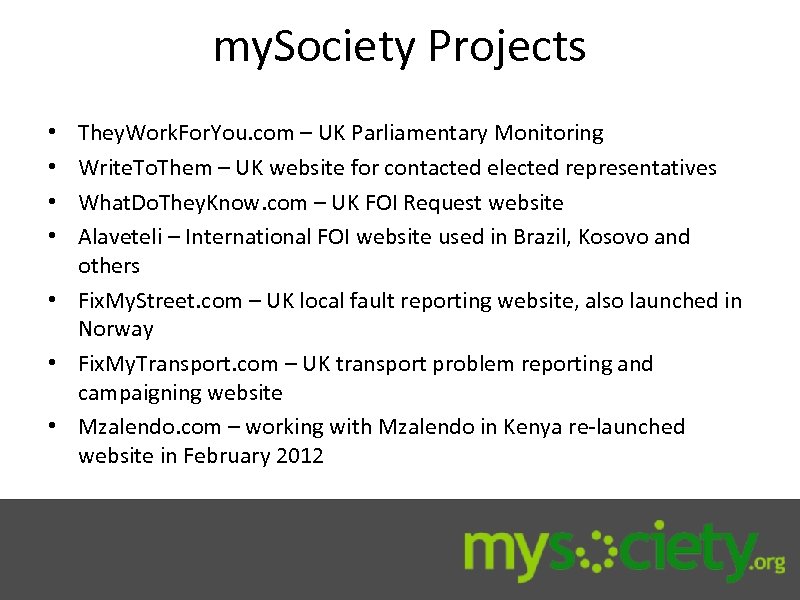 my. Society Projects They. Work. For. You. com – UK Parliamentary Monitoring Write. To.