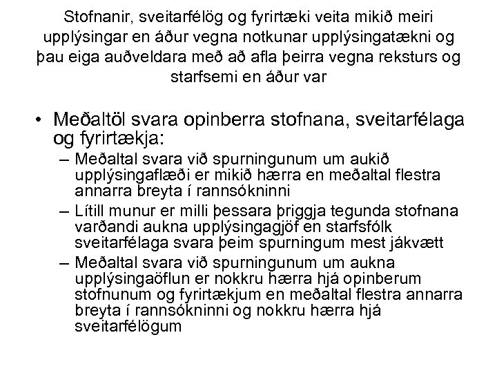 Stofnanir, sveitarfélög og fyrirtæki veita mikið meiri upplýsingar en áður vegna notkunar upplýsingatækni og