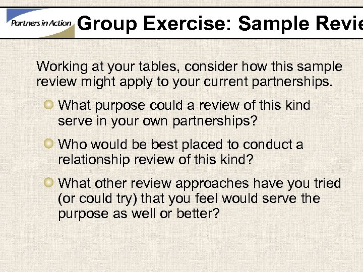 Group Exercise: Sample Revie Working at your tables, consider how this sample review might