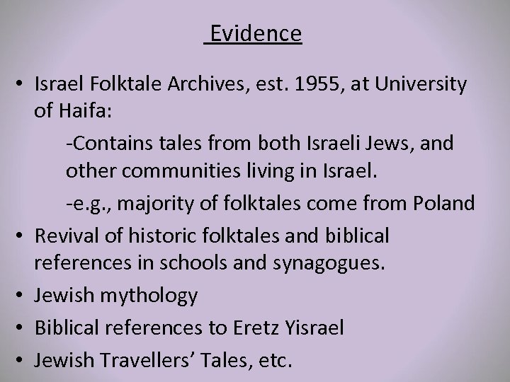 Evidence • Israel Folktale Archives, est. 1955, at University of Haifa: -Contains tales from