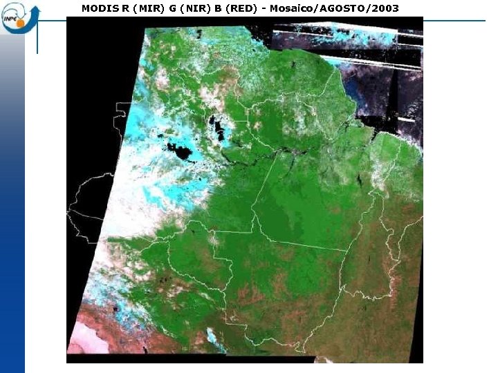 MODIS R (MIR) G (NIR) B (RED) - Mosaico/AGOSTO/2003 
