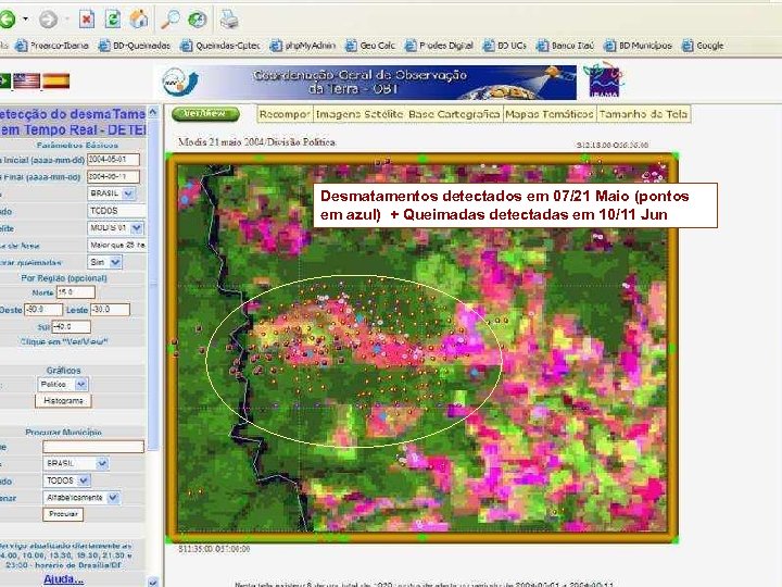 Desmatamentos detectados em 07/21 Maio (pontos em azul) + Queimadas detectadas em 10/11 Jun