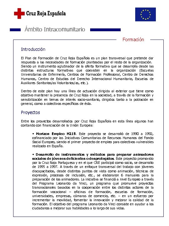  Ámbito Intracomunitario Formación Introducción El Plan de Formación de Cruz Roja Española es