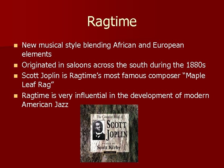 Ragtime n n New musical style blending African and European elements Originated in saloons