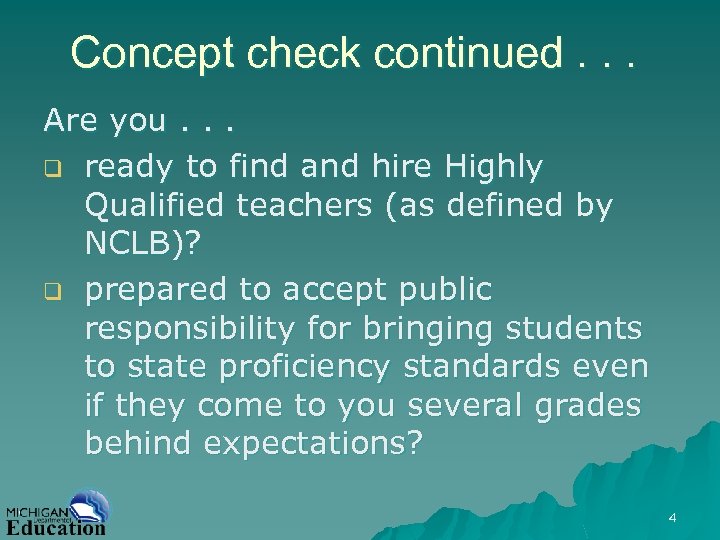 Concept check continued. . . Are you. . . q ready to find and