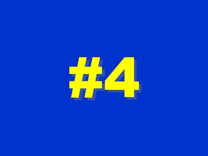#4 