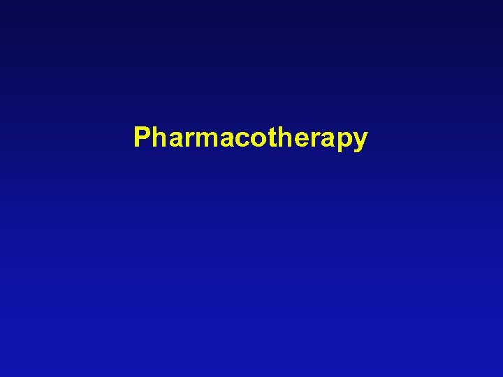 Pharmacotherapy 