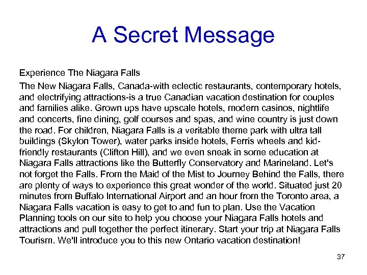 A Secret Message Experience The Niagara Falls The New Niagara Falls, Canada-with eclectic restaurants,