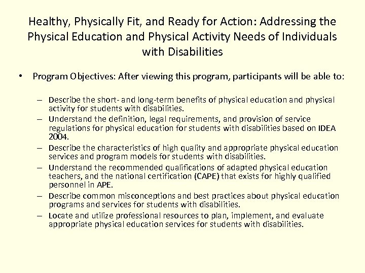 Healthy, Physically Fit, and Ready for Action: Addressing the Physical Education and Physical Activity