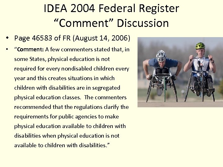 IDEA 2004 Federal Register “Comment” Discussion • Page 46583 of FR (August 14, 2006)