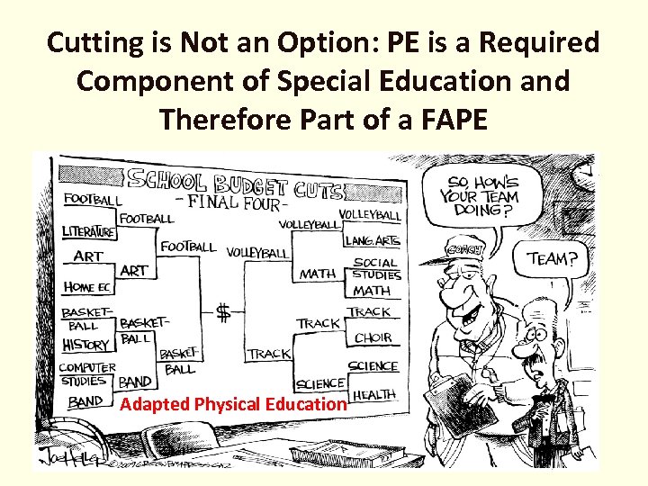 Cutting is Not an Option: PE is a Required Component of Special Education and