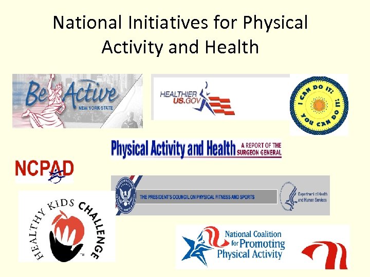 National Initiatives for Physical Activity and Health 