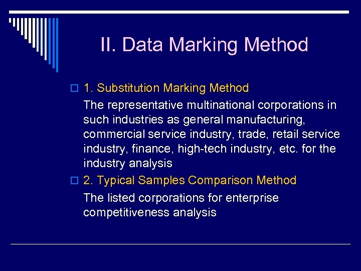 II. Data Marking Method o 1. Substitution Marking Method The representative multinational corporations in