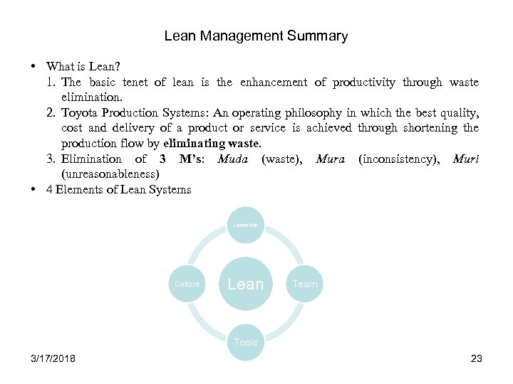 Lean Management Summary • What is Lean? 1. The basic tenet of lean is