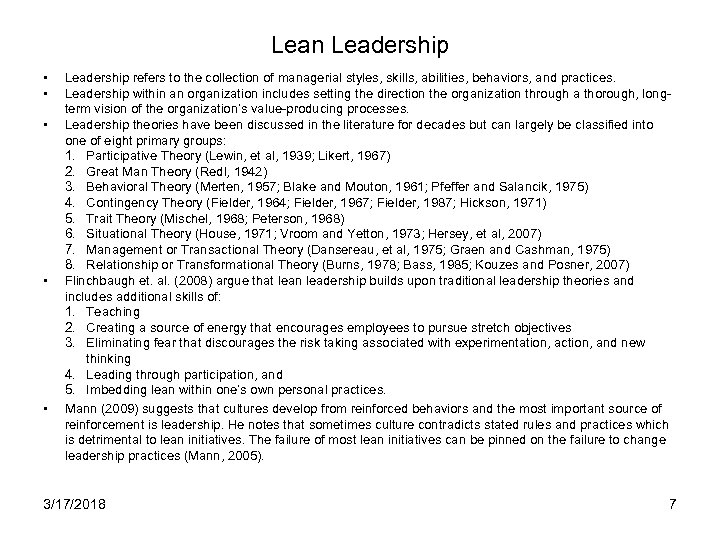 Lean Leadership • • • Leadership refers to the collection of managerial styles, skills,