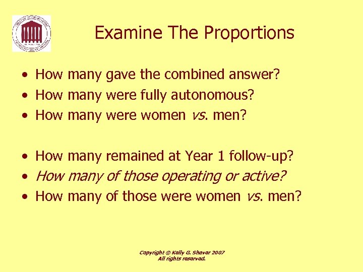 Examine The Proportions • How many gave the combined answer? • How many were