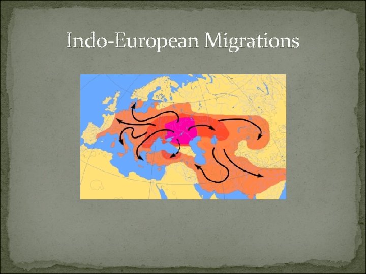 Indo-European Migrations 