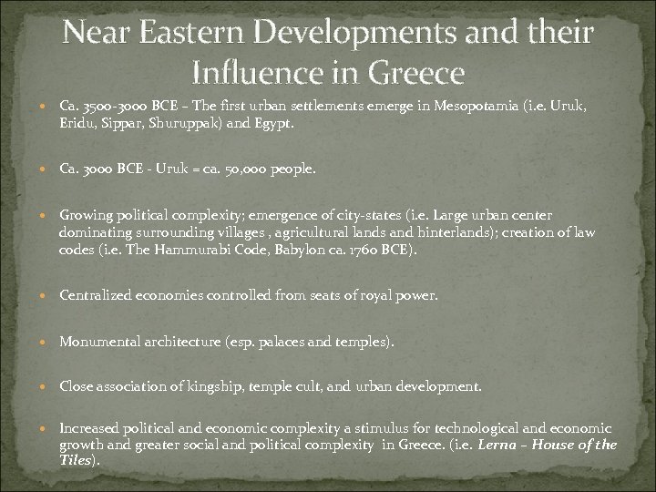 Near Eastern Developments and their Influence in Greece Ca. 3500 -3000 BCE – The