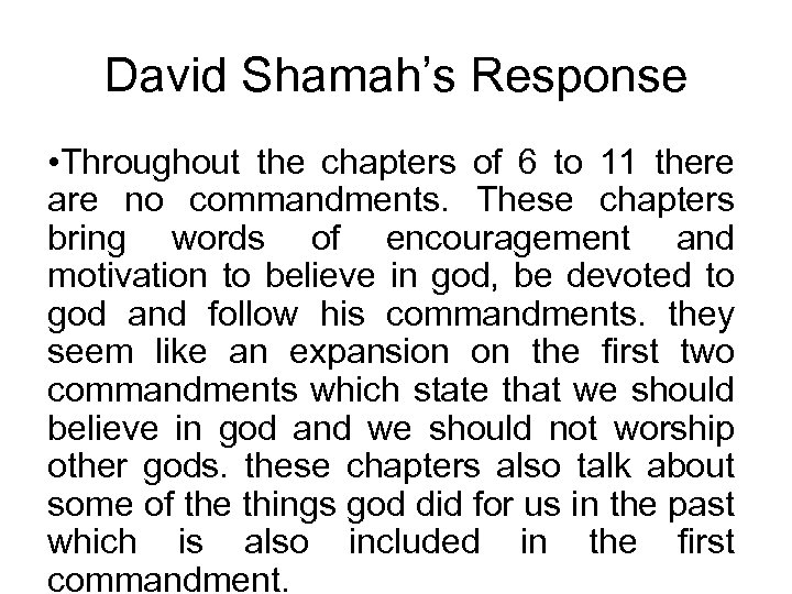 David Shamah’s Response • Throughout the chapters of 6 to 11 there are no