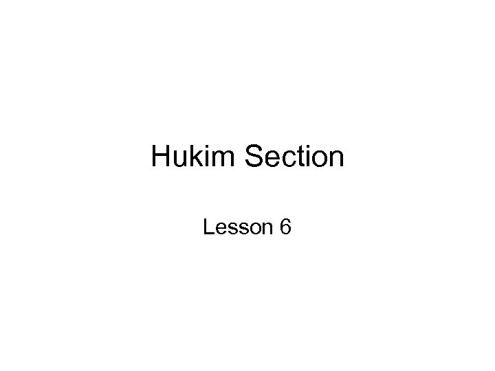 Hukim Section Lesson 6 