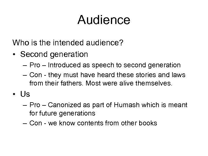 Audience Who is the intended audience? • Second generation – Pro – Introduced as