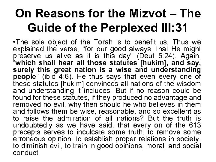 On Reasons for the Mizvot – The Guide of the Perplexed III: 31 •