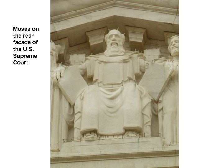 Moses on the rear facade of the U. S. Supreme Court 