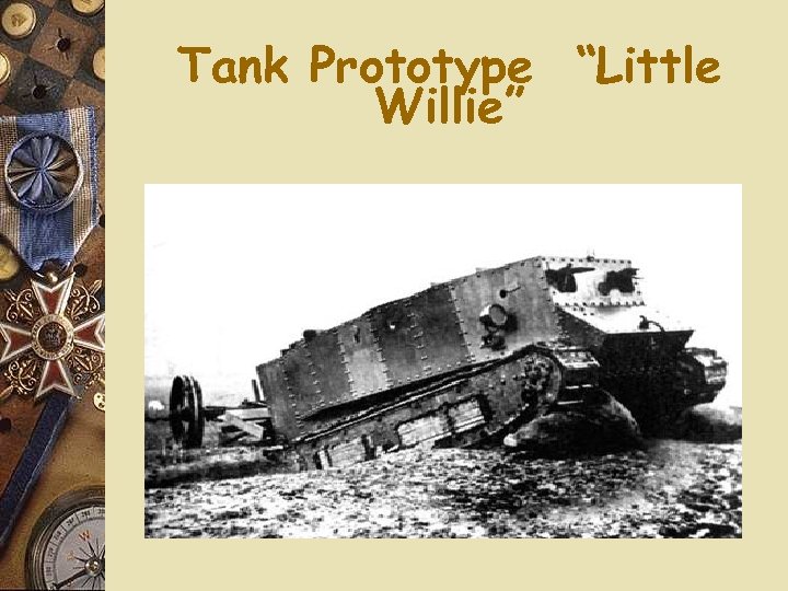 Tank Prototype “Little Willie” 