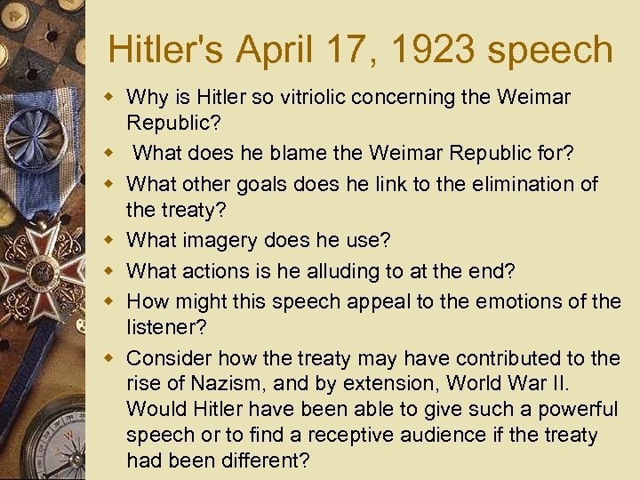 Hitler's April 17, 1923 speech w Why is Hitler so vitriolic concerning the Weimar